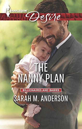 The Nanny Plan: A Billionaire Boss Workplace Romance (Billionaires and Babies Book 57) The Nanny Plan: A Billionaire Boss Workplace Romance (Billionaires and Babies Book 57)