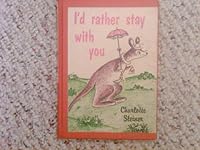 I'd Rather Stay With You B0007E1UJO Book Cover