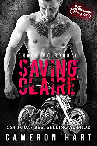 Saving Claire: Instalove MC Romance (MC Chaos Book 1) by [Cameron Hart]