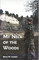 My Neck of the Woods 0981534406 Book Cover