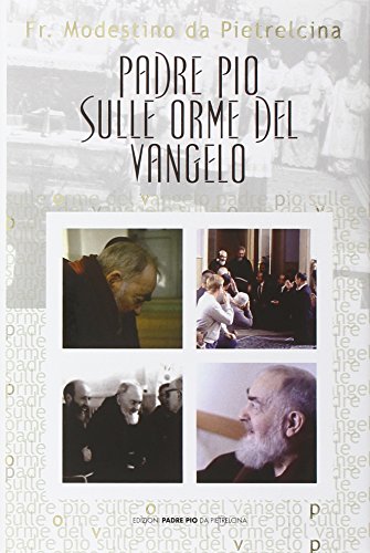  Padre Pio sulle orme del vangelo