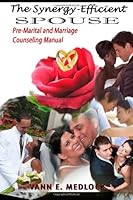 The Synergy-Efficient Spouse 146792492X Book Cover