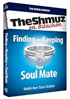 Finding and Keeping Your Soul Mate: The Shmuz on Bitachon 1598260081 Book Cover