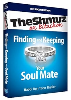 Paperback Finding and Keeping Your Soul Mate: The Shmuz on Bitachon Book