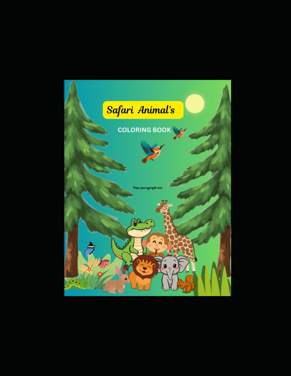 My Big Toddler Safari Animal's Coloring Book: Fun Animal Adventures to Color and Enjoy 5-8 year kids
