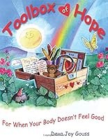 Toolbox of Hope: For When Your Body Doesn't Feel Good 1545164096 Book Cover