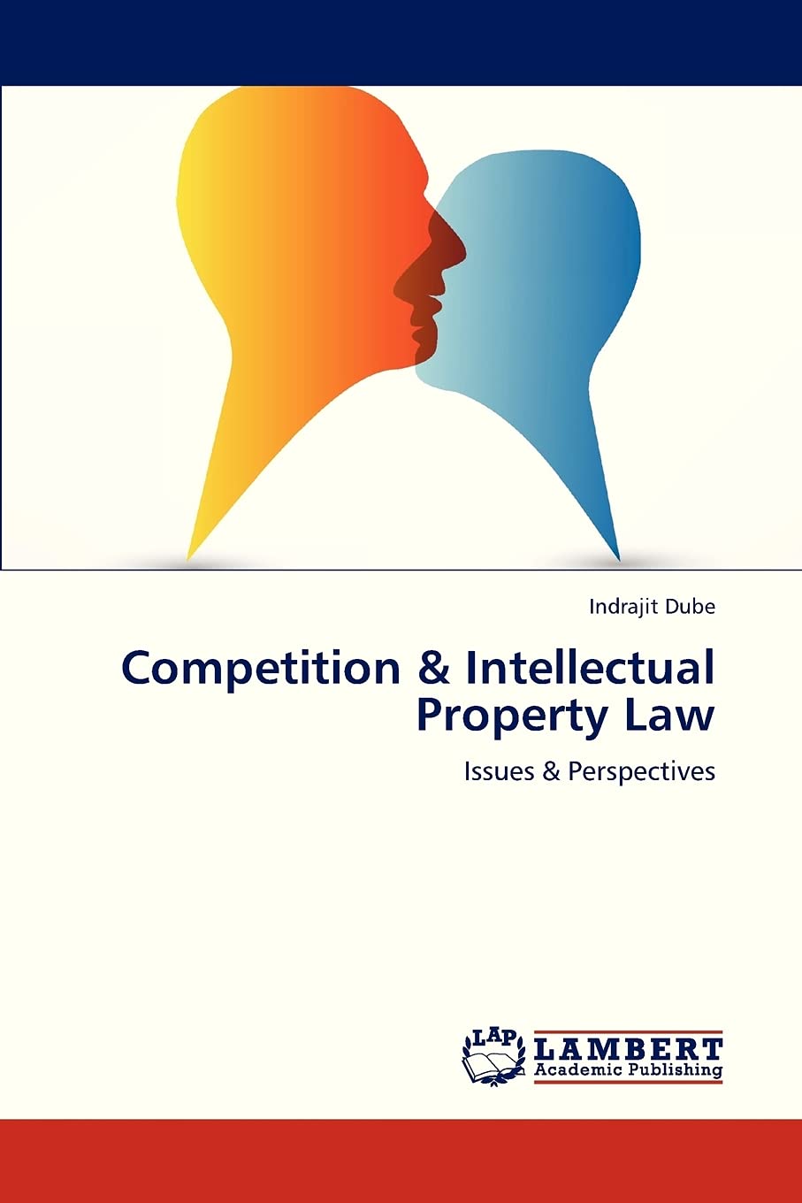 Competition & Intellectual Property Law: Issues & Perspectives