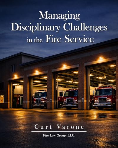 Managing Disciplinary Challenges in the Fire Service