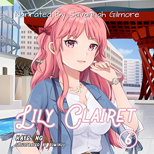 Lily Clairet, Vol. 6 (Light Novel) by Kaye Ng episode artwork
