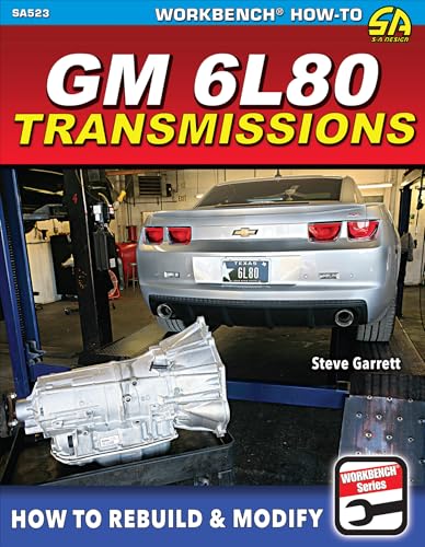 GM 6L80 Transmissions: How to Rebuild & Modify