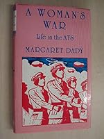Women's War: Life in the Auxiliary Territorial Service 0863321828 Book Cover