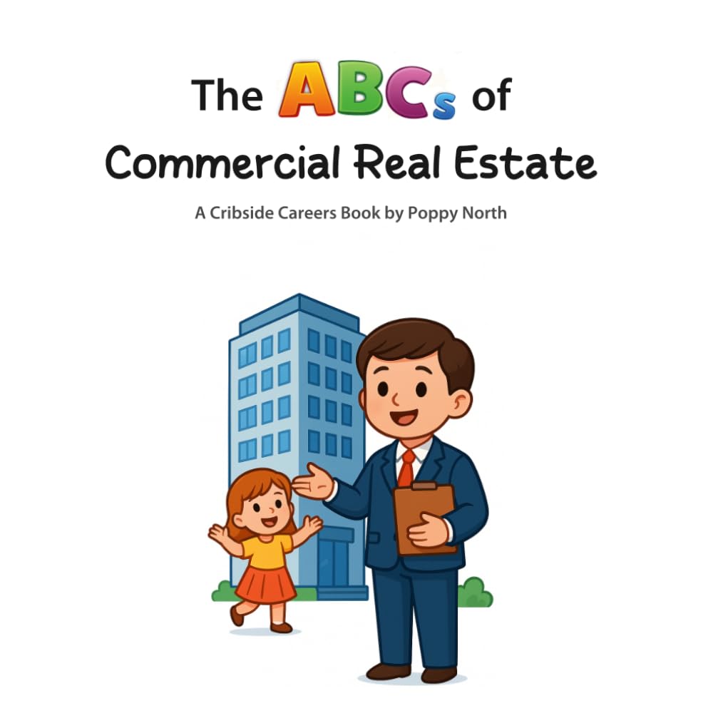 The ABCs of Commercial Real Estate (Cribside Careers)