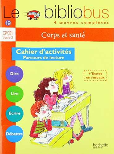 Le Bibliobus: CP/CE1 Cahier D'Activites (Corps ET Sante) - 4 oeuvres complètes
