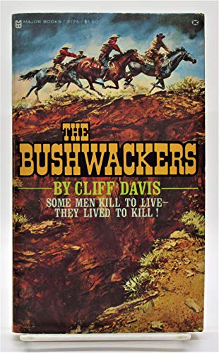 The Bushwackers 089041176X Book Cover
