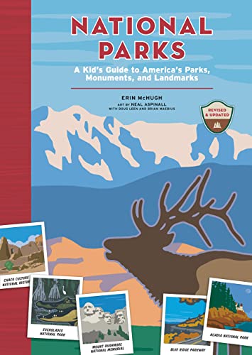 National Parks: A Kid's Guide to America's Parks, Monuments, and Landmarks, Revised and Updated