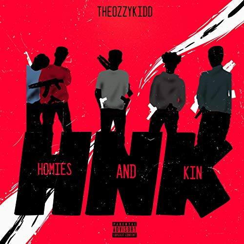 Hnk (Homies and Kin) [Explicit]