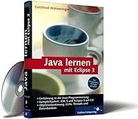 Java lernen mit Eclipse 3. Für Programmieranfänger geeignet. (Galileo Computing) 3898425584 Book Cover