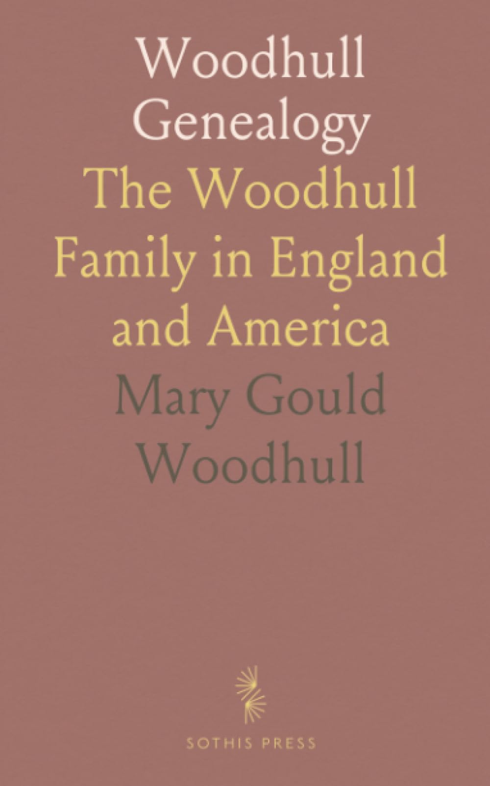 Woodhull Genealogy: The Woodhull Family in England and America