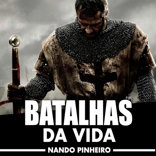 BATALHAS DA VIDA - PALESTRA MOTIVACIONAL