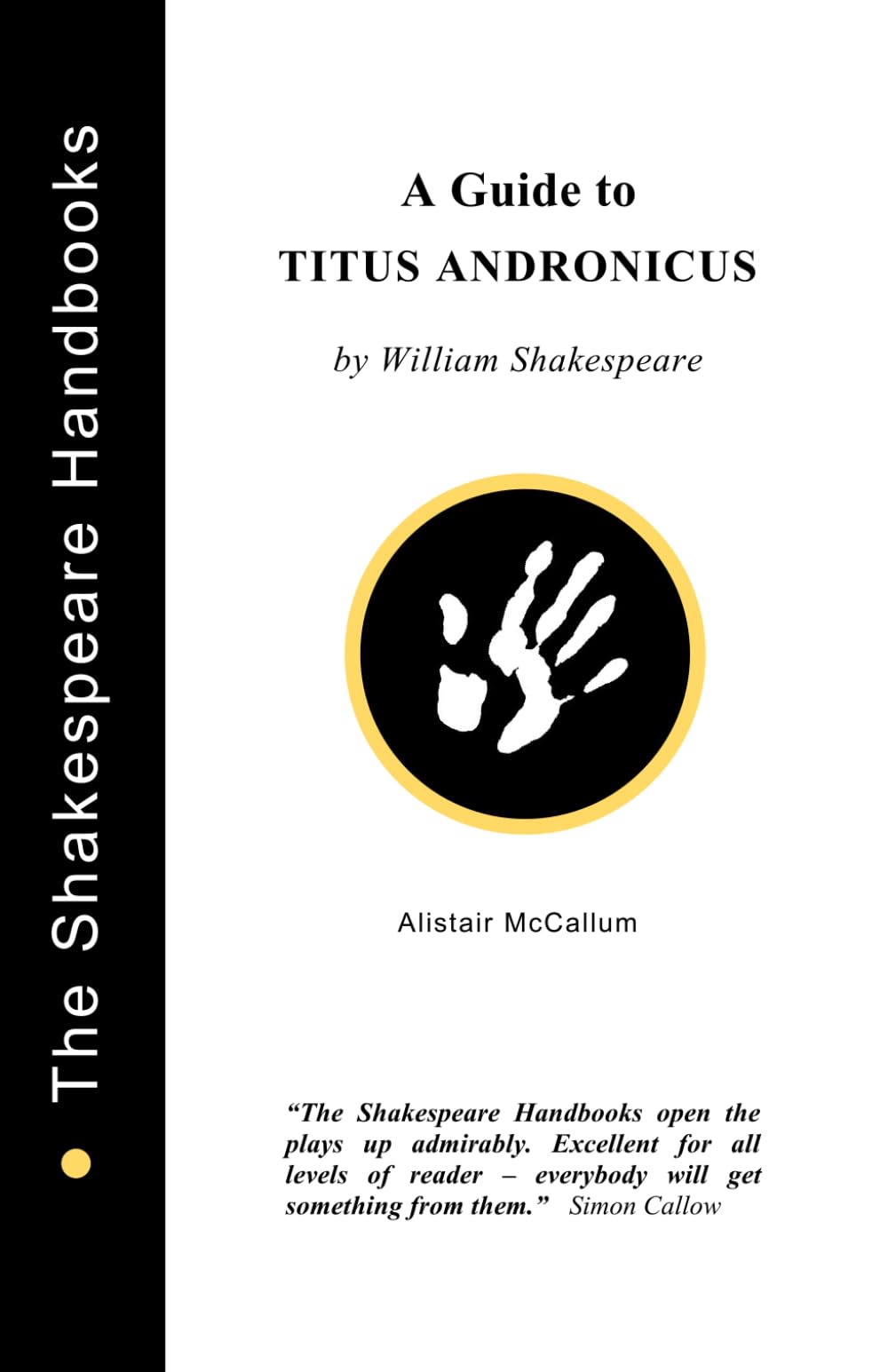 A Guide to Titus Andronicus (The Shakespeare Handbooks)