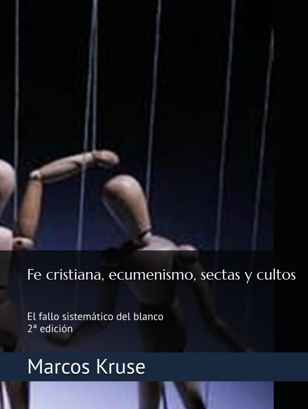 Fe cristiana, ecumenismo, sectas y cultos: El fallo sistemático del blanco
