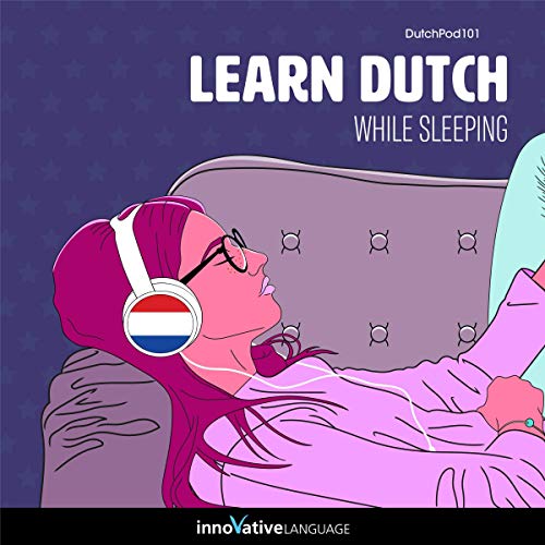 Learn Dutch Level 1 Introduction to Dutch, Volume 1 Lessons 125