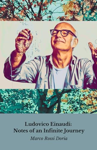 Photo de Ludovico Einaudi : Notes d'un voyage infini: De la tradition classique à la musique contemporaine : le parcours artistique d'un maître visionnaire