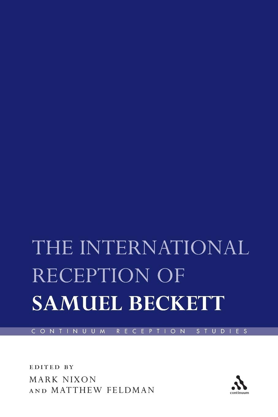 The International Reception of Samuel Beckett: 24 (Continuum Reception Studies)