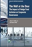 The Wolf at the Door: The Impact of Hedge Fund Activism on Corporate Governance (Annals of Corporate Governance)