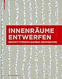  Innenräume entwerfen: Konzept, Typologie, Material, Konstruktion