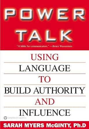 Power Talk: Using Language to Build Authority and Influence-Wow! eBook