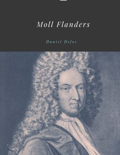 CREATESPACE Moll Flanders by Daniel Defoe