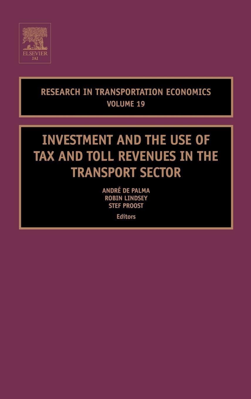 Buy Investment and the Use of Tax and Toll Revenues in the Transport Sector — BookShops.in