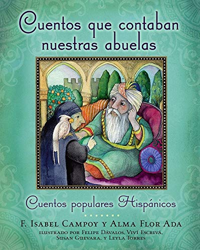 Image of Cuentos que contaban nuestras abuelas (Tales Our Abuelitas Told): Cuentos populares Hispánicos (Spanish Edition)