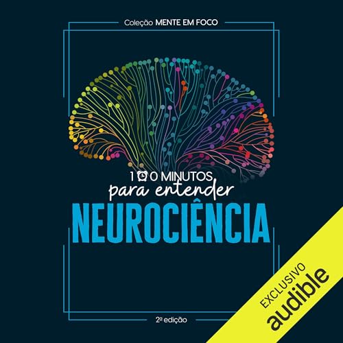 100 minutos para entender - Neurociência cover art
