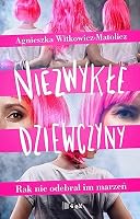 Niezwykłe dziewczyny. Rak nie odebrał im marzeń. 8394933033 Book Cover