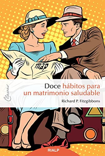 Doce Habitos para un matrimonio saludable: 14 (Claves)