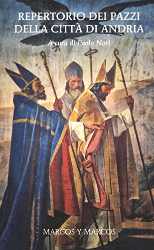 Repertorio dei pazzi della città di Andria Repertorio dei pazzi della città di Andria