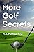 More Golf Secrets