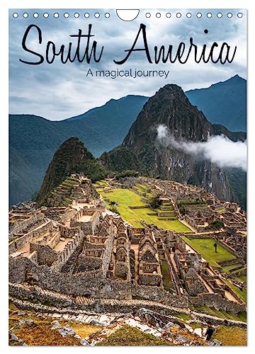 South America - A magical journey (Wall Calendar 2026 DIN A4 portrait), CALVENDO 12 Month Wall Calendar: From the Andes to Rio de Janeiro