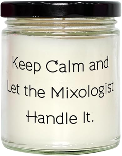 Fun Mixologist Gifts, Keep Calm and Let The Mixologist Handle It, Sarcastic Birthday Scent Candle Gifts for Friends from Friends, Cool bar Tools,