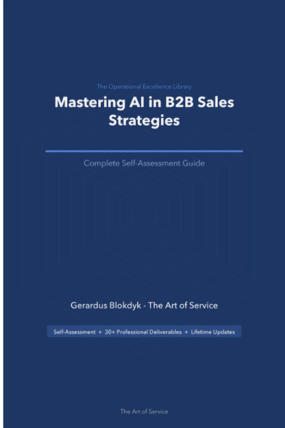 The Operational Excellence Library; Mastering AI in B2B Sales Strategies