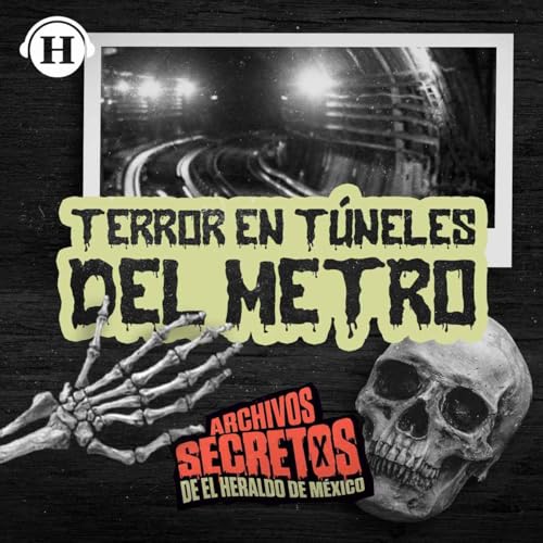 『¿Qué esconden los túneles del metro CDMX? Fantasmas entre los rieles y más』のカバーアート