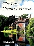 The Last Country Houses