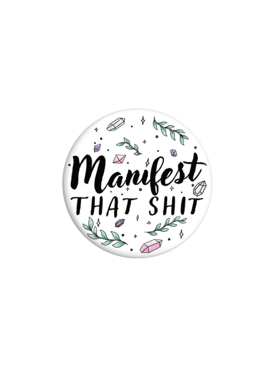Grindstore Unisex Nc Manifest That Shit Badge