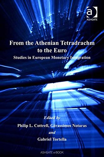 Buy From the Athenian Tetradrachm to the Euro: Studies in European Monetary Integration (Studies in Banking and Financial History) — BookShops.in