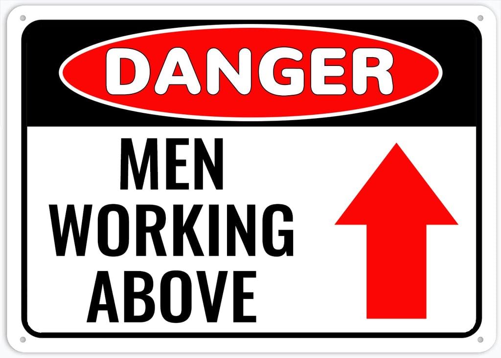 8"x12" Rust Free Aluminum Metal Sign - Danger Safety Sign Men Working Above - Weatherproof, Heavy Duty - For Home & Business