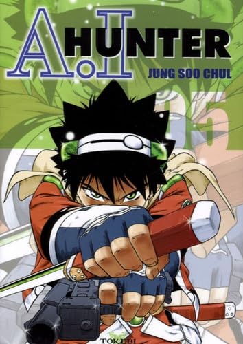 A.I Hunter — Tome 5