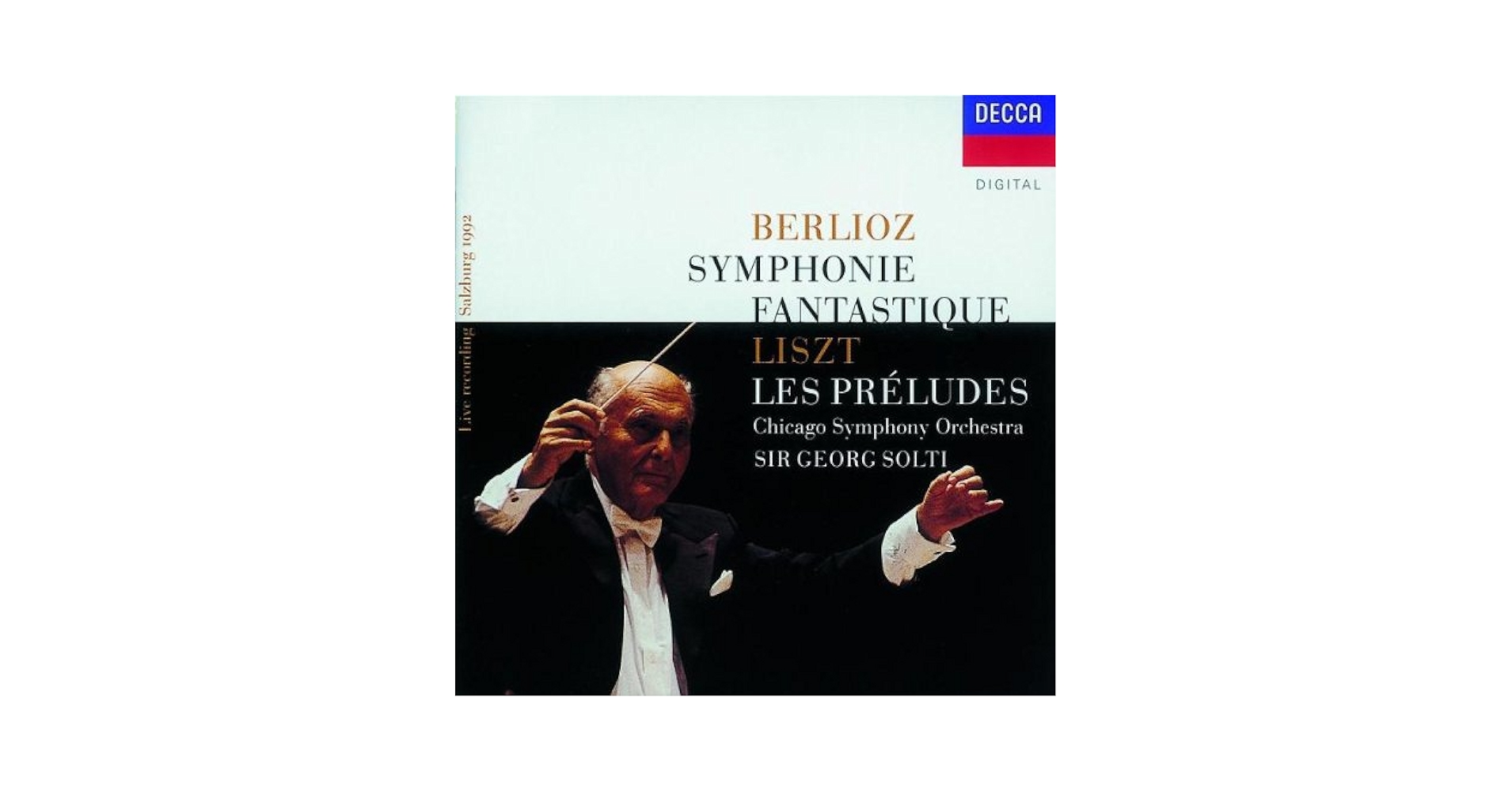 Hector Berlioz, Franz Liszt, Sir George Solti, Chicago