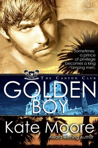 Golden Boy (The Canyon Club Book 2)